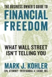 The Business Owner's Guide to Financial Freedom