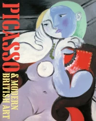 Picasso and Modern British Art